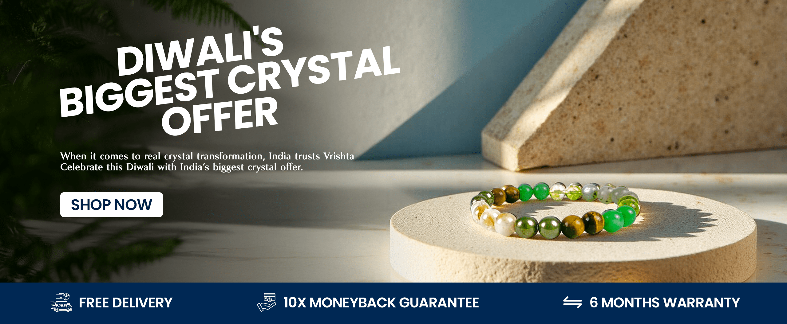 Diwali Biggest Crystal Offer in Vrishta